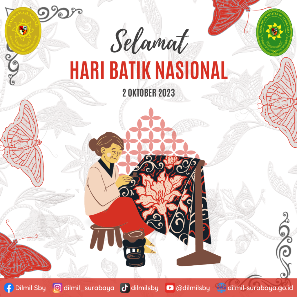 Selamat Hari Batik Nasional 2023 – Pengadilan Militer III-12 Surabaya